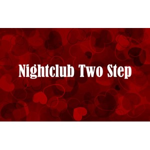 Nightclub Two Step Mon. March 25, 2024 Only